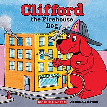 Clifford the Firehouse Dog    --NORMAN BRIDWELL