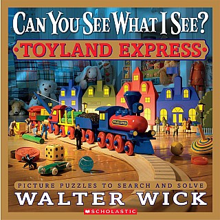 Can You See What I See? Toyland Express: Picture Puzzles to Search and Solve