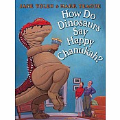 How Do Dinosaurs Say Happy Chanukah?