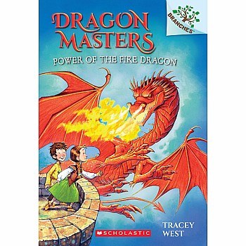Power of the Fire Dragon (Dragon Masters #4)