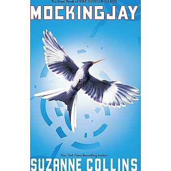 Mockingjay (Hunger Games Trilogy #3)