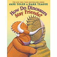 How Do Dinosaurs Stay Friends?