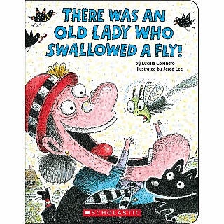 There Was an Old Lady Who Swallowed a Fly!: A Board Book