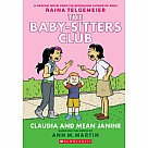 Claudia and Mean Janine (The Baby-Sitters Club Graphic Novel #4): A Graphix Book