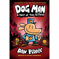 Dog Man: A Tale of Two Kitties: From the Creator of Captain Underpants (Dog Man #3)