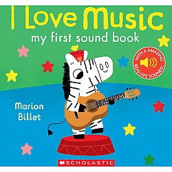 I Love Music: My First Sound Book