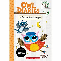 Baxter is Missing (Owl Diaries #6)