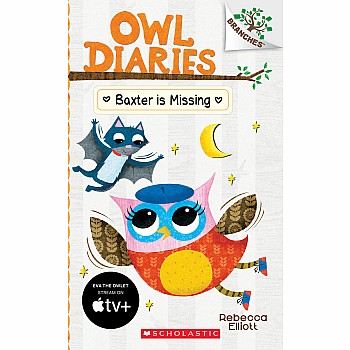Baxter is Missing (Owl Diaries #6)