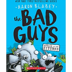 Attack of the Zittens (The Bad Guys #4)
