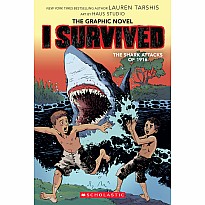 I Survived the Shark Attacks of 1916: A Graphic Novel (I Survived Graphic Novel #2)