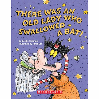 There Was an Old Lady Who Swallowed a Bat! (Board Book)