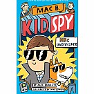 Mac B., Kid Spy 1: Mac Undercover