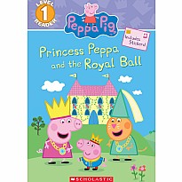 Princess Peppa and the Royal Ball (Peppa Pig: Scholastic Reader, Level 1)