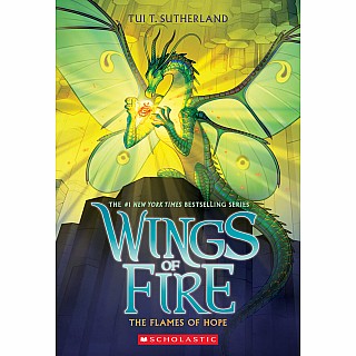 The Flames of Hope (Wings of Fire, Book 15)