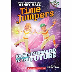 Fast-Forward to the Future (Time Jumpers #3)