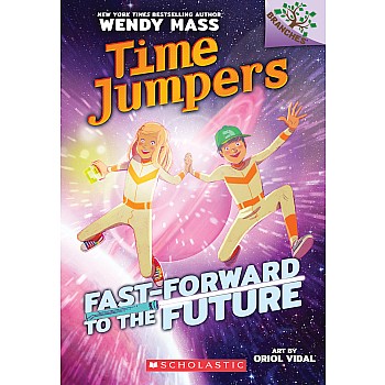 Fast-Forward to the Future (Time Jumpers #3)