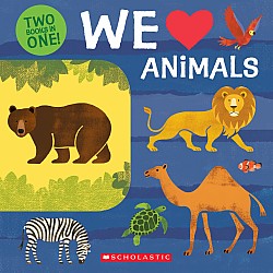 We Love Animals: Two Books in One!