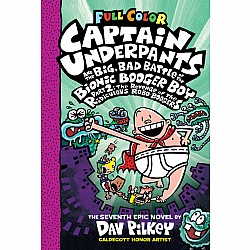 Captain Underpants and the Big, Bad Battle of the Bionic Booger Boy, Part 2: The Revenge of the Ridiculous Robo-Boogers: Color 