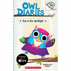 Owl Diaries 13: Eva in the Spotlight
