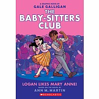 Logan Likes Mary Anne!: A Graphic Novel (The Baby-sitters Club #8)