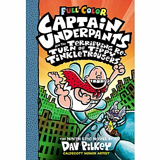 Captain Underpants and the Terrifying Return of Tippy Tinkletrousers: Color Edition (Captain Underpants #9)