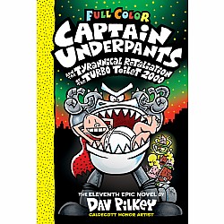 Captain Underpants #11: The Tyrannical Retaliation of the Turbo Toilet 2000