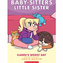 Karen's Worst Day (Baby-sitters Little Sister Graphic Novel #3) (Adapted edition)