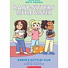 Karen's Kittycat Club (Baby-sitters Little Sister Graphic Novel #4) 