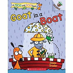 Goat in a Boat: An Acorn Book (A Frog and Dog Book #2)