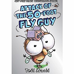Attack of the 50-Foot Fly Guy! (Fly Guy #19)