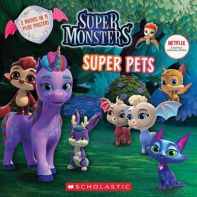 Super Pals / Super Pets (Super Monsters: Flip Book)