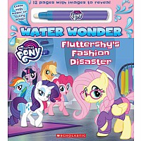 Fashion Disaster (A My Little Pony Water Wonder Storybook): A Water Wonder Storybook