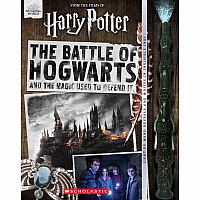 The Battle of Hogwarts and the Magic Used to Defend It