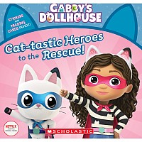 Cat-tastic Heroes to the Rescue (Gabby’s Dollhouse Storybook)