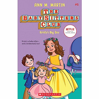 Kristy's Big Day (The Baby-sitters Club, 6)