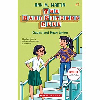 Claudia and Mean Janine (The Baby-sitters Club, 7)