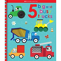 5 Big and Busy Trucks: Scholastic Early Learners (Touch and Explore)