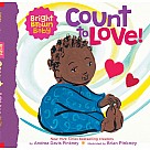 Count to LOVE! (A Bright Brown Baby Board Book)