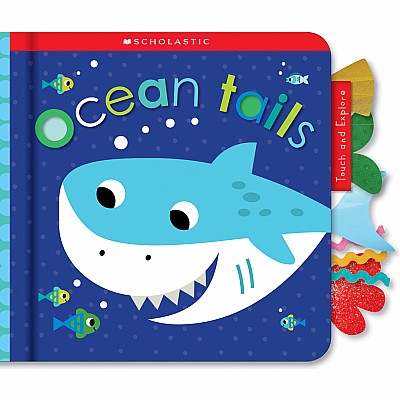 Ocean Tails: Scholastic Early Learners (Touch and Explore)