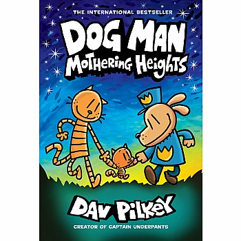 Dog Man: Mothering Heights (Dog Man #10)