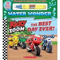 The Best Day Ever! (A Ricky Zoom Water Wonder Storybook)
