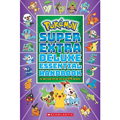 Super Extra Deluxe Essential Handbook: The Need-to-Know Stats and Facts on Over 875 Characters (Pokémon)