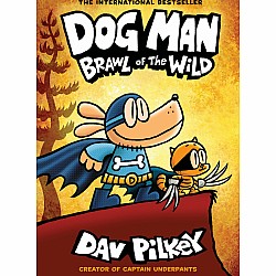 Brawl of the Wild (Dog Man #6)