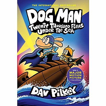 Twenty Thousand Fleas Under the Sea (Dog Man #11)