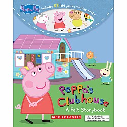 Peppa's Clubhouse (Peppa Pig) (Media tie-in): A Felt Storybook