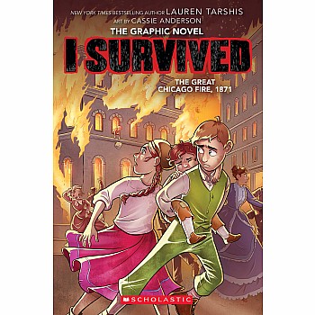 I Survived the Great Chicago Fire, 1871 (I Survived Graphic Novel #7)