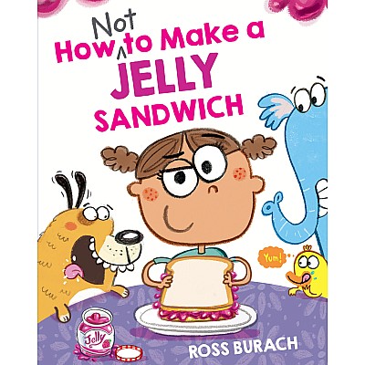 How NOT to Make a Jelly Sandwich
