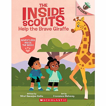 Help the Brave Giraffe: An Acorn Book (The Inside Scouts #2)