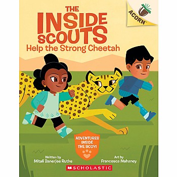 Help the Strong Cheetah: An Acorn Book (The Inside Scouts #3)