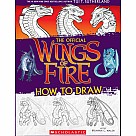 Wings of Fire: The Official How to Draw